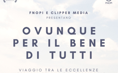 OVUNQUE PER IL BENE DI TUTTI… Il documentario prodotto dalla FNOPI al Clorofilla Film Festival